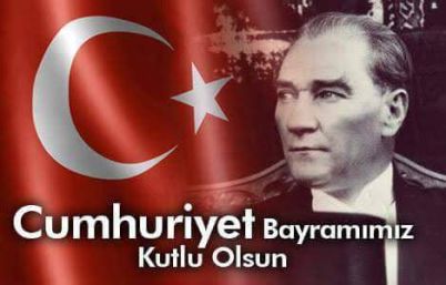 Cumhuriyetimizin 95. Yıldönümü Kutlu Olsun